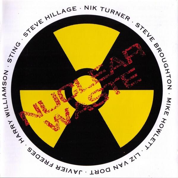 Sting, Steve Hillage, Nik Turner, Steve Broughton, Mike Howlett, Liz Van Dort*, Dombek, Javier Fredes, Harry Williamson - Nuclear Waste État correct -  reconditionné disponible sur Label Emmaüs